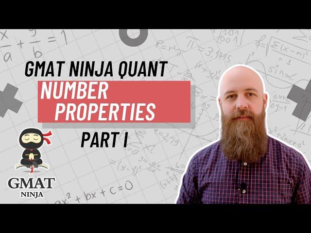 GMAT Ninja Quant Ep 9: Number Properties I