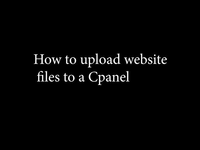 How to upload website files to Cpanel