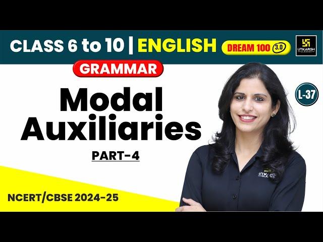 Modal Auxiliaries Part-4 | Class 6 to 10 | English Grammar | L-37 | Shipra Ma'am