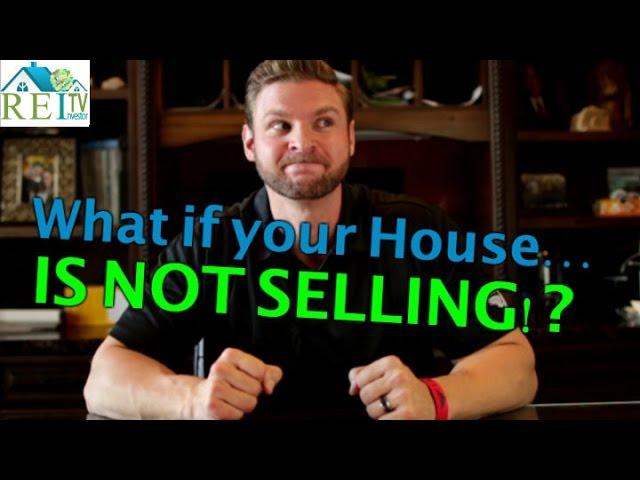 How To Sell Your House Fast - Why Is My House Not Selling?