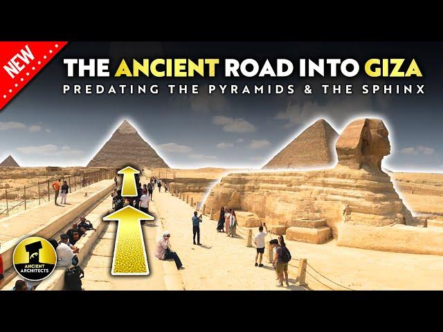 Before the Sphinx & the Pyramids: The Ancient Road into Giza | Ancient Architects