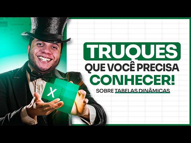 Truques de Tabelas Dinâmicas no Excel que pouca gente conhece