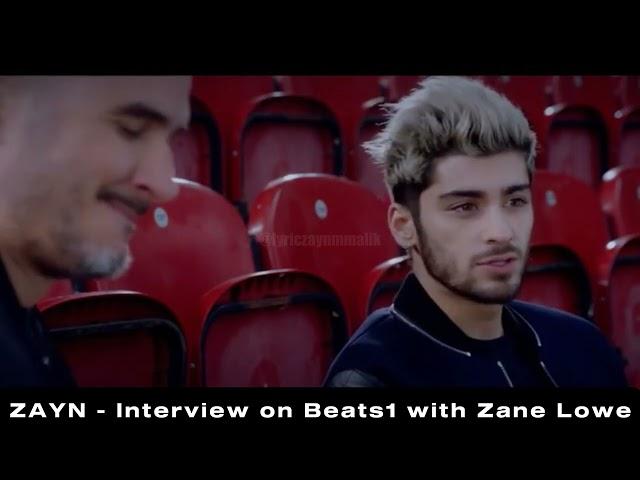 ZAYN - Interview on Beats1 with Zane Lowe (2016)