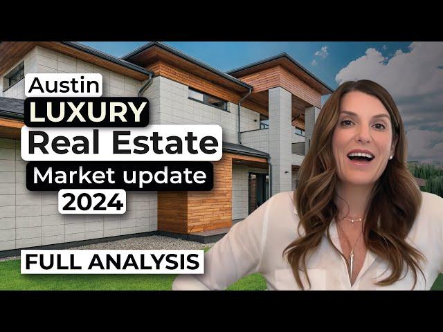 Real Estate Market Update 2024 | Austin TX | Deep Analysis