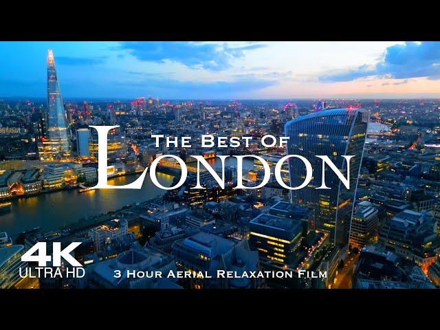 [4K] Best of LONDON 2024  3 Hour Drone Aerial Relaxation Film UHD | England United Kingdom