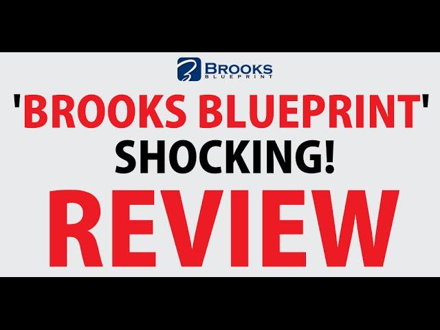 Brooks Blueprint Review - CONFIRMED SCAM! Brooks Blueprint Software by Steven Brooks