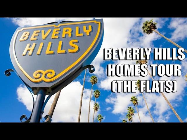 Beverly Hills Homes Tour (The Flats)