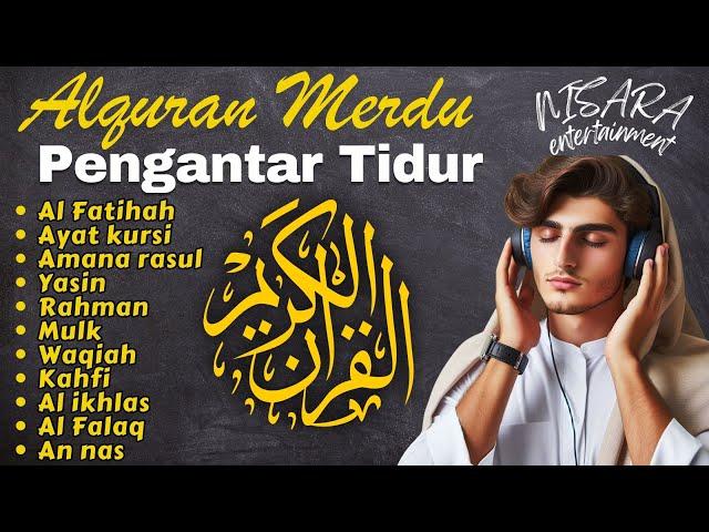 ALQURAN PENGANTAR TIDUR || BACAAN ALQURAN MERDU , UNTUK MENIDURKAN BAYI,PENENANG HATI , ALA YASER