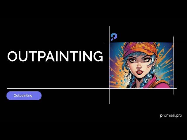 Outpainting｜PromeAI Academy