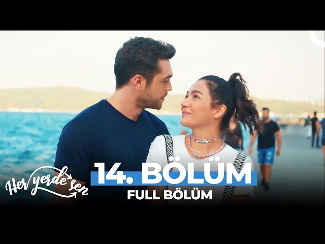 Her Yerde Sen 14. Bölüm