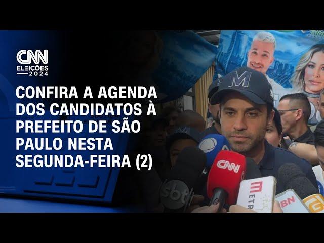 Confira a agenda dos candidatos à prefeito de São Paulo nesta segunda-feira (2) | LIVE CNN