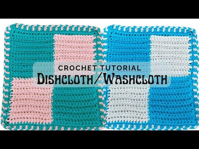 How to Crochet Dishcloth/Washcloth