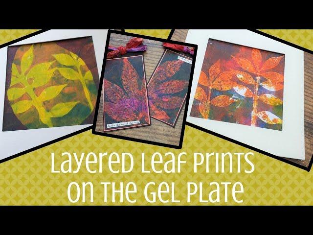 Layered Leaf Prints on the Gel Plate