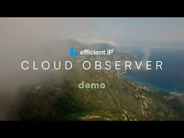 EfficientIP Cloud Observer: Comprehensive Product Demo