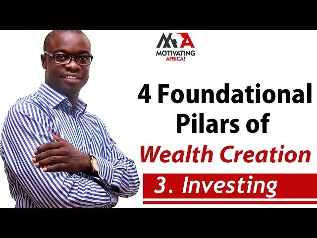 4 Pillars Foundational Pillars of Wealth Creation -  Investing