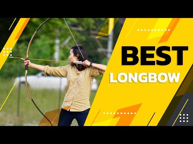 Best Longbow – Recommended!