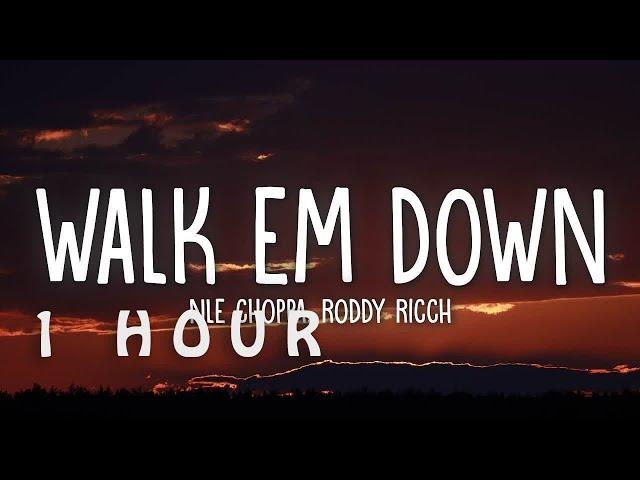 [1 HOUR  ] NLE Choppa - Walk Em Down (Lyrics) Feat Roddy Ricch