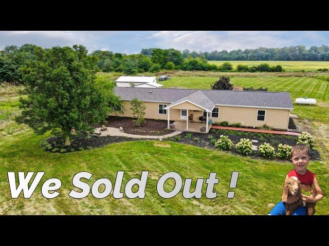 We SOLD our Homestead