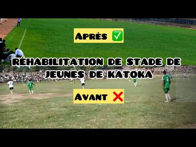 LINAFOOT LIGUE1 RÉHABILITATION DE STADE DE JEUNES DE KATOKA À KANANGA, NOTRE 1er VISITE AU STADE