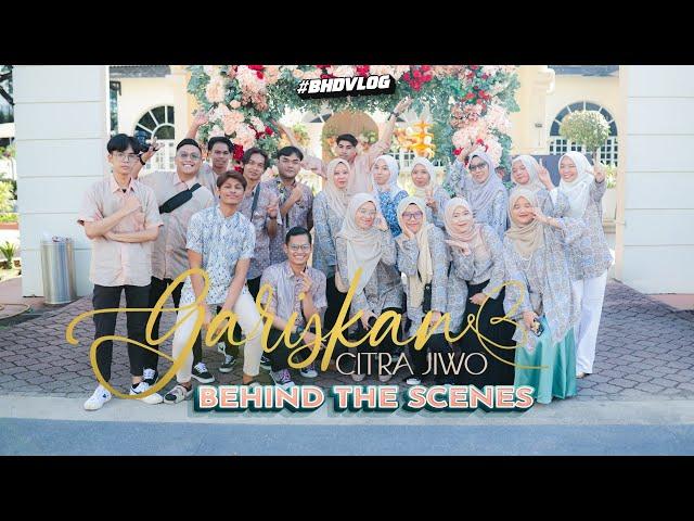 BHDVLOG 02 : GARISKAN CITRA JIWO - Behind The Scenes | BYHISDAISY