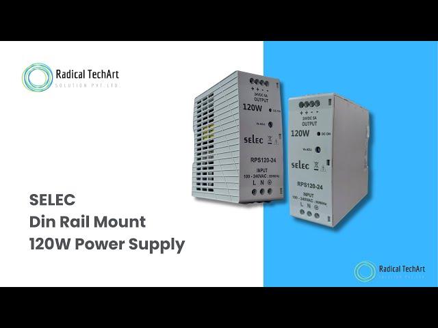 SELEC Din Rail Mount 120W Power Supply RadicalTechArt I RadicalTalks I RadicalTechMart