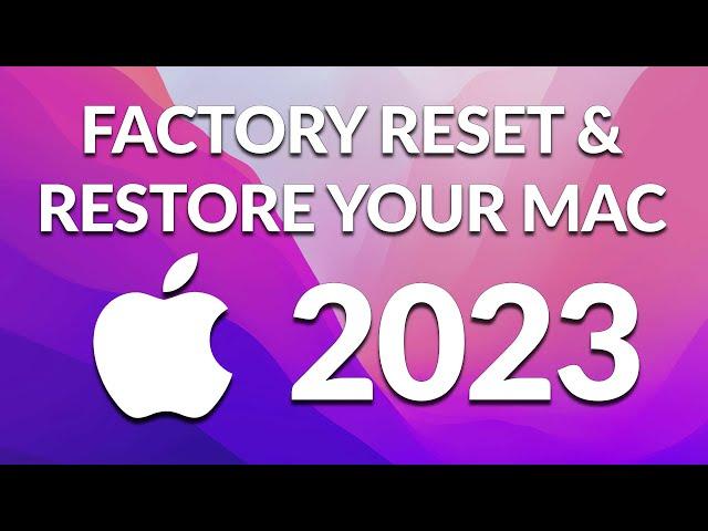 Factory Reset & Restore Your Mac - 2023 - iMac, Macbook Pro, Macbook, Macbook Air