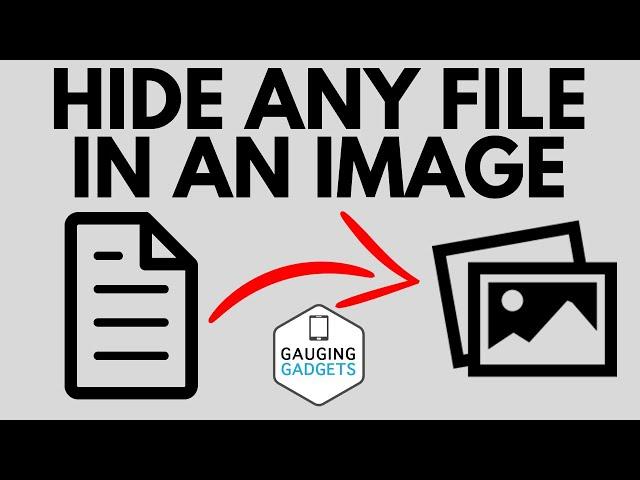 Hide Any File in an Image - Steganography Tutorial