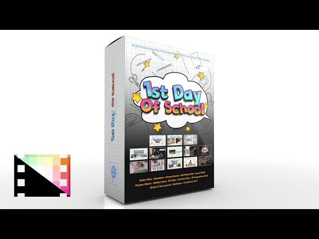 1st Day Of School - A Professional 3D Production Package for FCPX - Pixel Film Studios