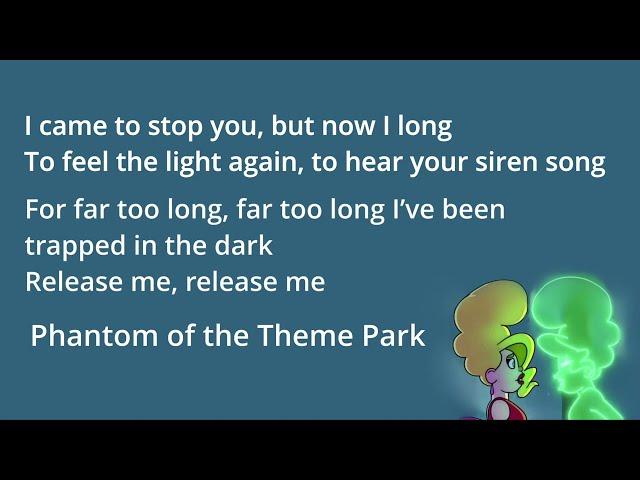 "Phantom of the theme park" -lyrics- song from Dead End Paranormal Park