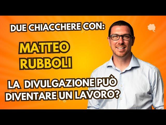 Due chiacchere con Matteo Rubboli di Vanilla Magazine : la divulgazione può essere un lavoro?