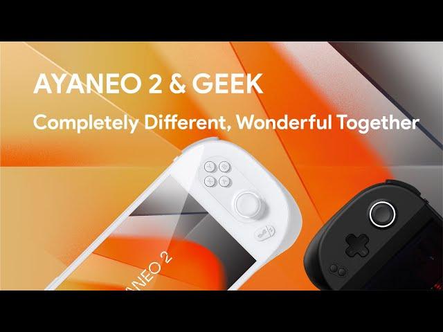 Completely Different  ，Wonderful Together—— AYANEO 2 & GEEK Conference