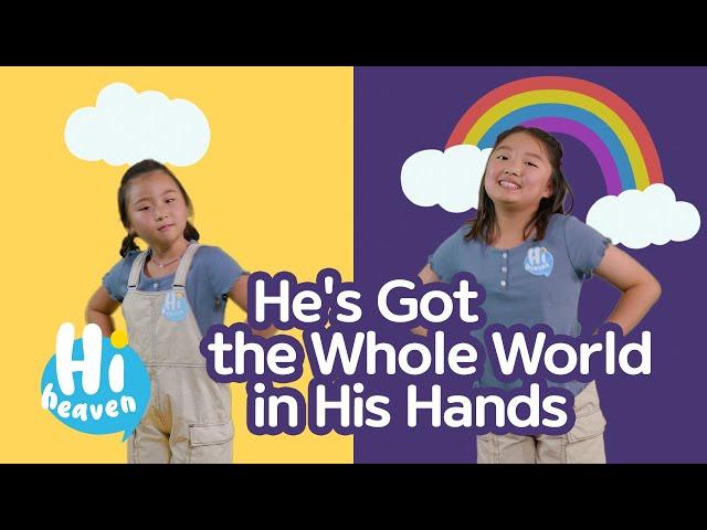 He's Got the Whole World in His Hands | Kids Songs | Hi Heaven