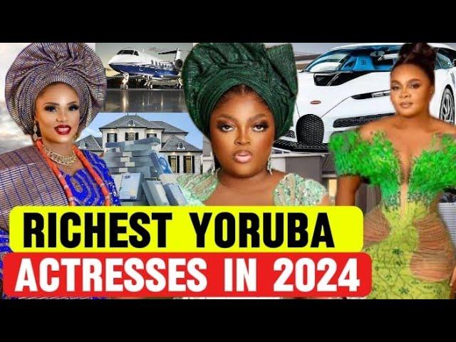 12 richest yoruba Nollywood actresses 2024.#nigerianactresses