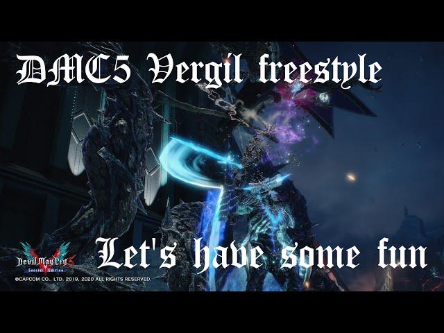 Let's  have some fun :DMC5 Vergil freestyle