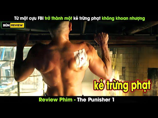 Từ một cựu FBI trở thành kẻ trường phạt không khoan nhượng - Review phim The Punisher 1