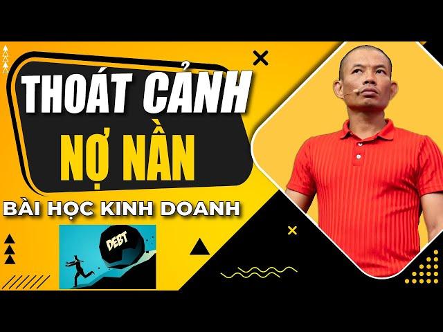 Cách thoát khỏi cảnh Nợ nần ngập cổ và Bài học kinh doanh không bao giờ được bán CHỊU !!!