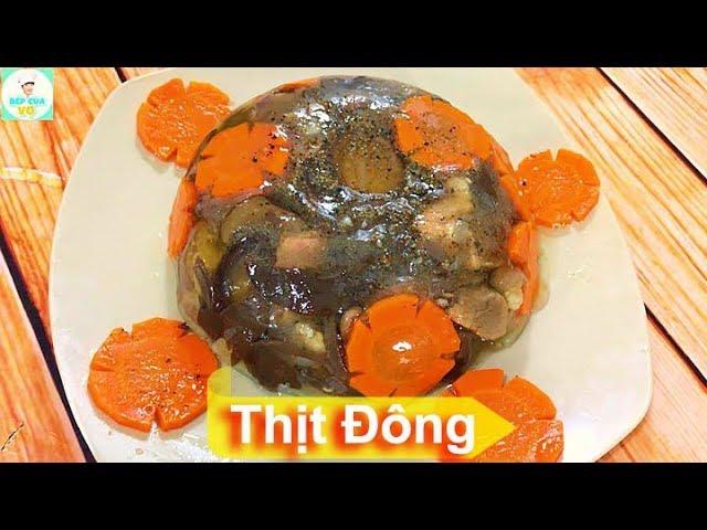 THỊT ĐÔNG | Đặc sản miền bắc | Bếp Của Vợ