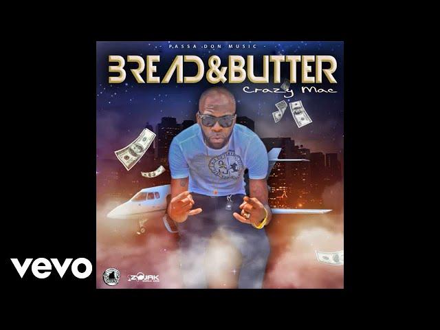 Crazy Mac - Bread and Butter (Official Audio)
