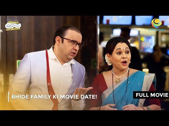 Bhide Family ki Movie Date! I FULL MOVIE | Taarak Mehta Ka Ooltah Chashmah Ep 2947 - 2948