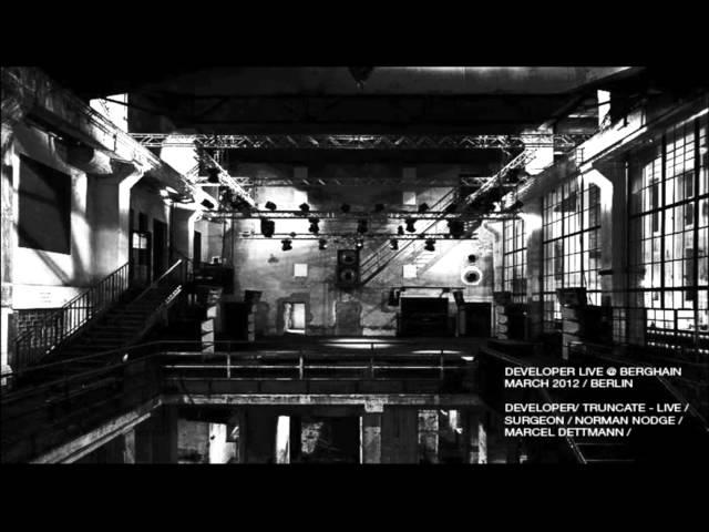 Developer live @ Berghain