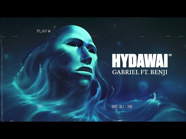 Hydawai x Benji (UK) - Gabriel (Official Audio)