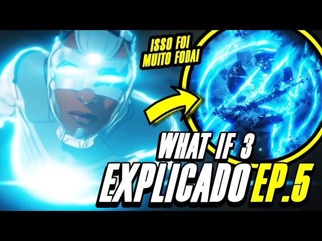 BRUTAL!! AGORA SIM!! WHAT IF 3 TEMPORADA EP. 5 EXPLICADO (REFÊNCIAS + ANÁLISE + DETALHES)