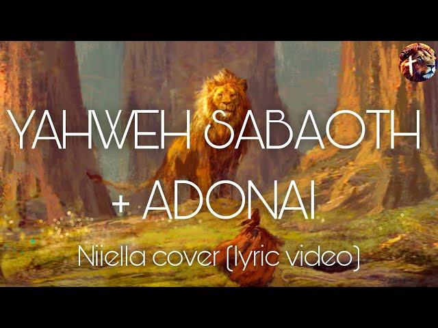 YAHWEH Saboath + ADONAI - Niiella cover | Nathaniel Bassey (lyric video)