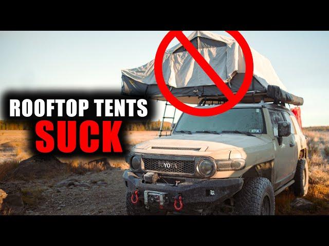 5 Reasons Rooftop Tents Suck