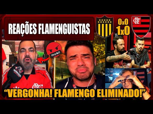 REAÇÕES FLAMENGUISTAS - PEÑAROL 0 (1)x(0) 0 FLAMENGO - ELIMINADO DA LIBERTADORES - VAMOS RIR DO FLA!