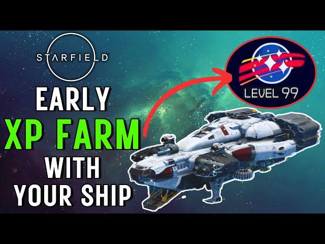 Starfield EARLY XP FARM With Your Starship Xbox & PC (Level Up CRAY FAST No Outpost Required)