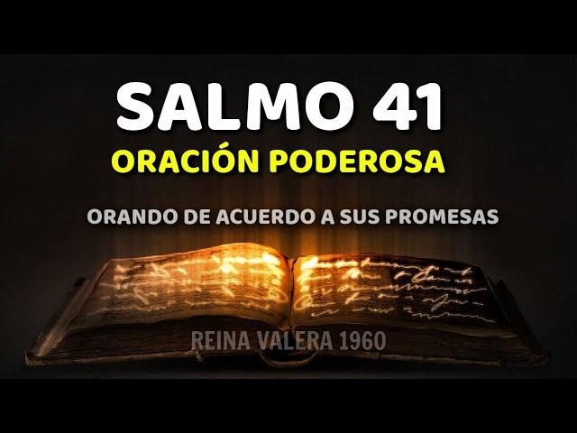 SALMO 41 con Oración Poderosa Reina Valera 1960 Biblia Hablada