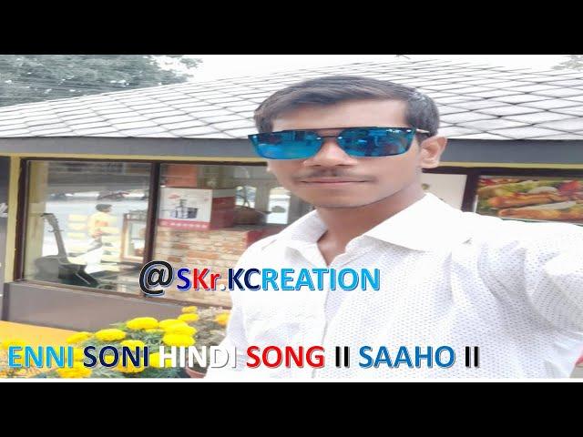 subash ||saaho movies song - Enni soni|| Subash kumar kushwaha||