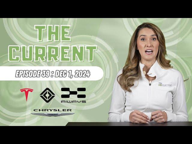 The Current : Weekly EV News Ep#39 Dec 1, 2024