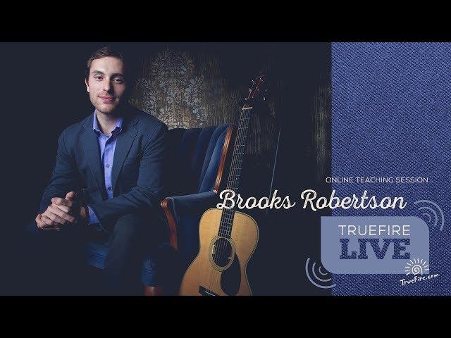 TrueFire Live: Brooks Robertson - Finger Picking